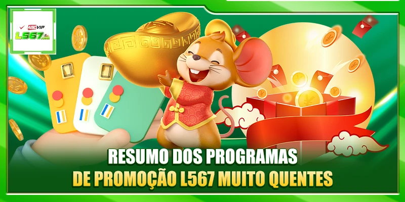 Resumo dos programas de promoção L567 muito quentes